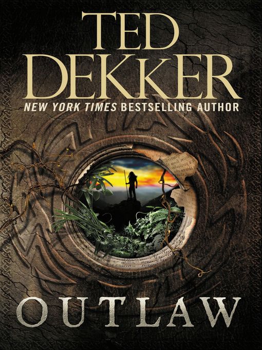Title details for Outlaw by Ted Dekker - Available